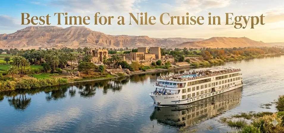 Best Time for a Nile Cruise in Egypt